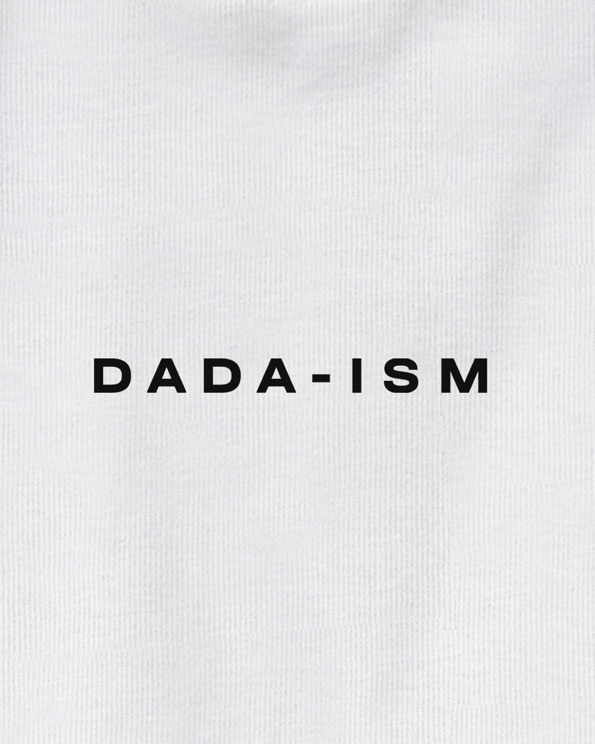 Dada-ism Heavyweight Tee